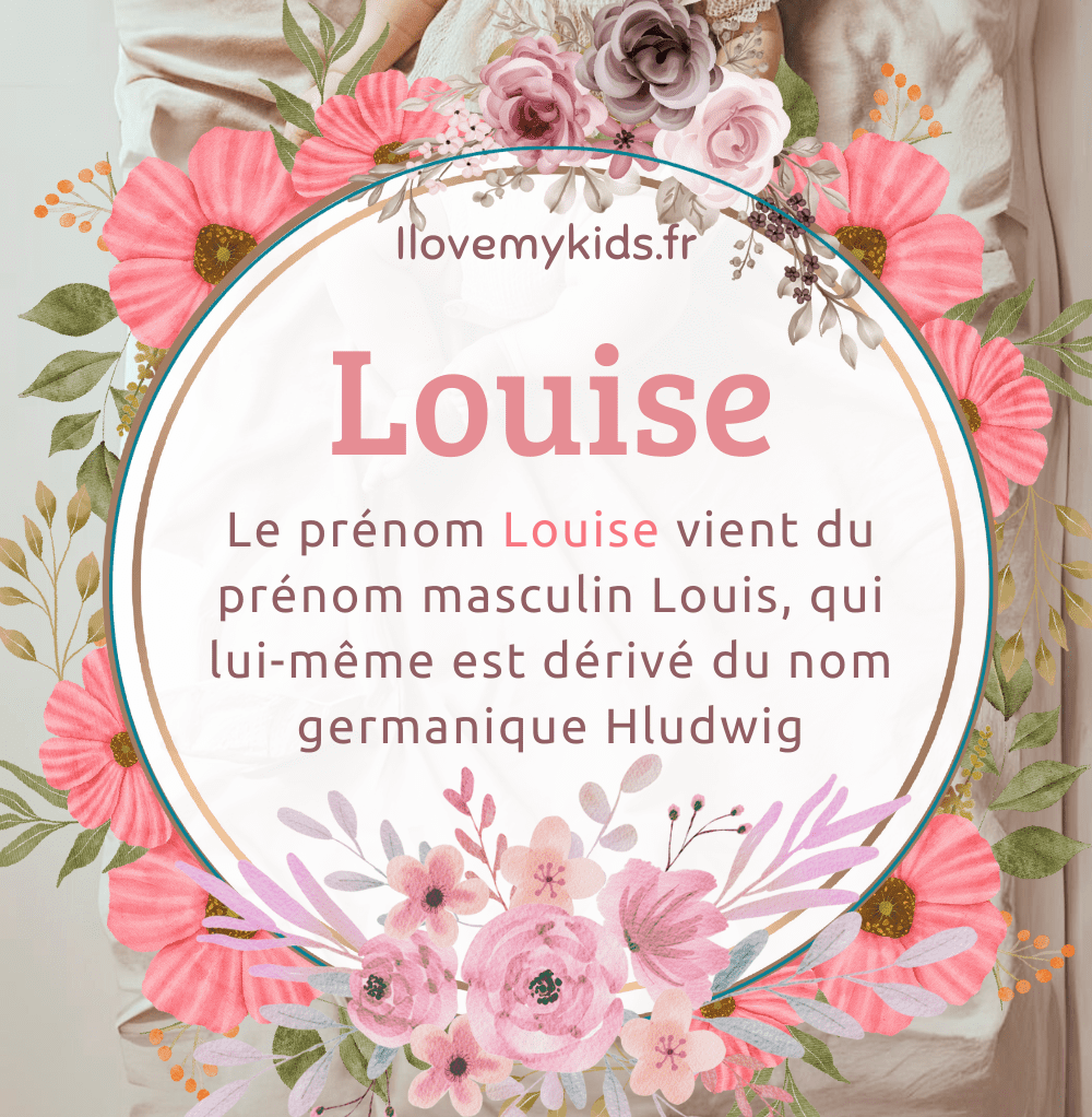 Prénom Louise :  Signification, Etymologie, Origine, Caractère